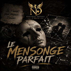 🎤 LE MENSONGE PARFAIT
