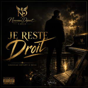 🎧 Soutenir “Je Reste Droit” — Nouveau Départ à Deux